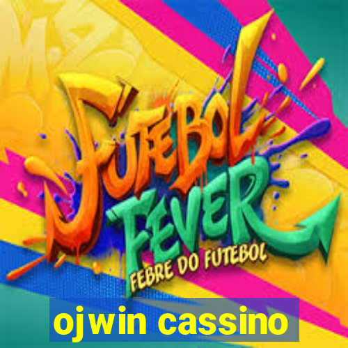 ojwin cassino